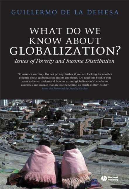 What Do We Know about Globalization?: Issues of Poverty and Income Distribution