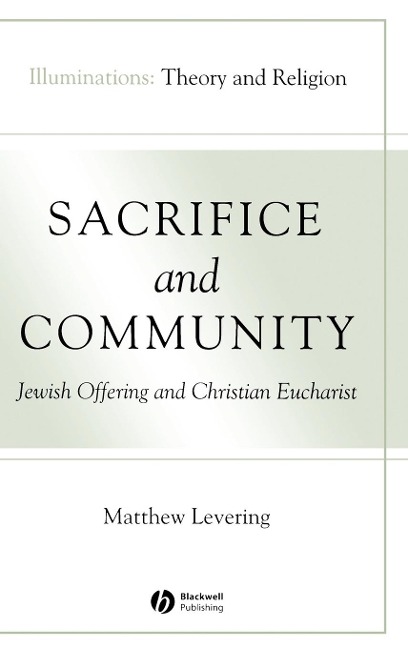 Sacrifice and Community: Jewish Offering and Christian Eucharist
