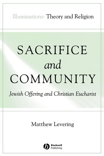 Sacrifice and Community: Jewish Offering and Christian Eucharist