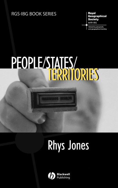 People - States - Territories: The Political Geographies of British State Transformation