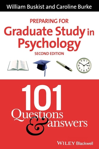 Preparing for Graduate Study in Psychology 101 Questions and Answers