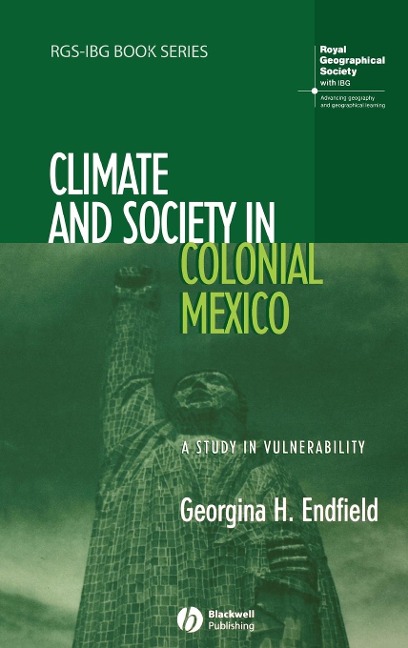 Climate and Society in Colonial Mexico
