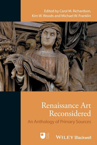 Renaissance Art Reconsidered An Anthology of Primary Sources