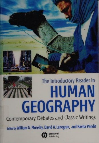 The Introductory Reader in Human Geography Contemporary Debates and Classic Writings