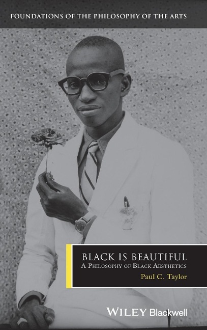 Black Is Beautiful: A Philosophy of Black Aesthetics