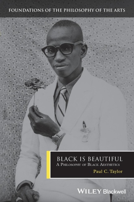 Black Is Beautiful: A Philosophy of Black Aesthetics