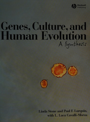 Genes, Culture, and Human Evolution A Synthesis