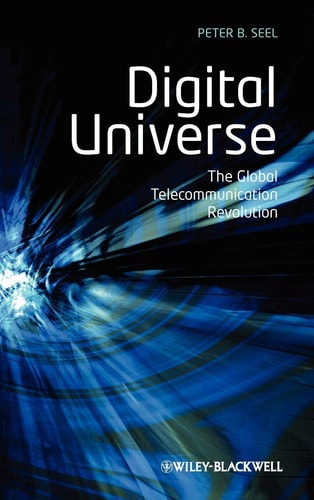 Digital Universe The Global Telecommunication Revolution