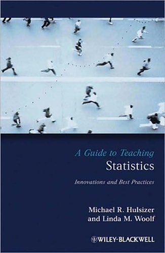 A Guide to Teaching Statistics: Innovations and Best Practices