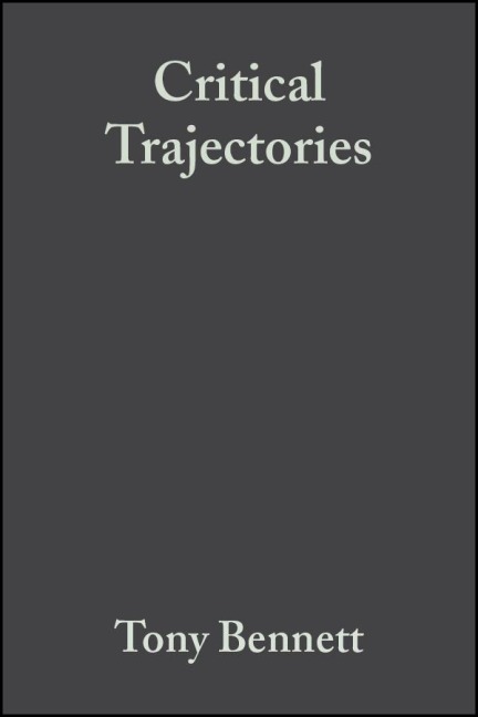 Critical Trajectories: Culture, Society, Intellectuals