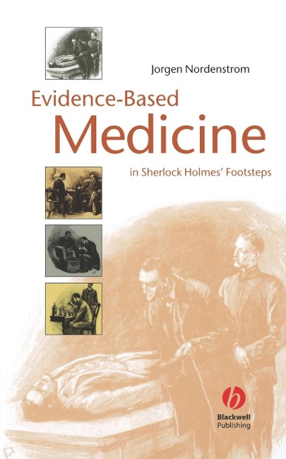 Evidence-Based Medicine: In Sherlock Holmes' Footsteps