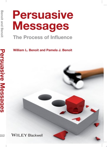 Persuasive Messages The Process of Influence