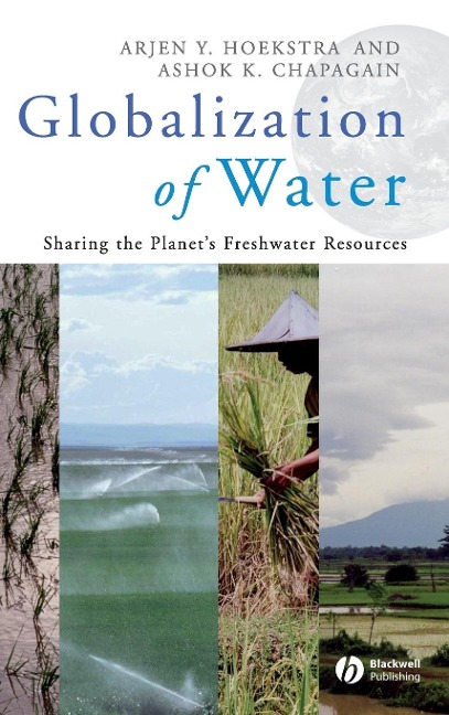 Globalization of Water: Sharing the Planet's Freshwater Resources