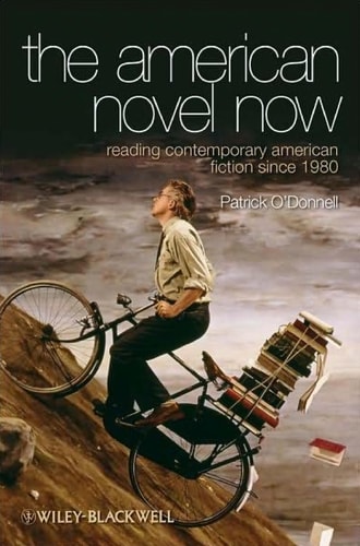 The American Novel Now Reading Contemporary American Fiction Since 1980