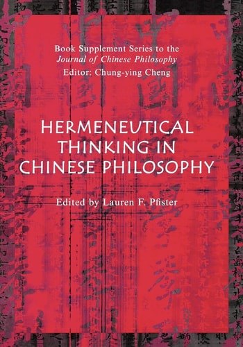 Hermeneutical Thinking in Chinese Philosophy