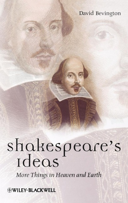 Shakespeares Ideas: More Things in Heaven and Earth