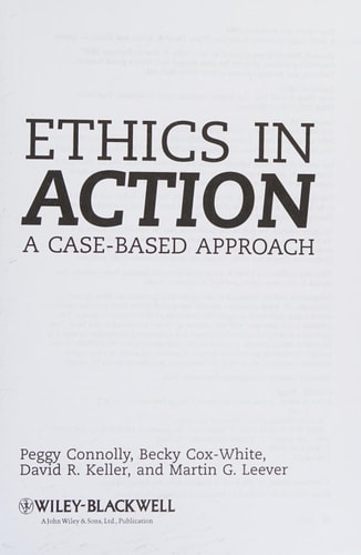 Ethics In Action A Case-Based Approach