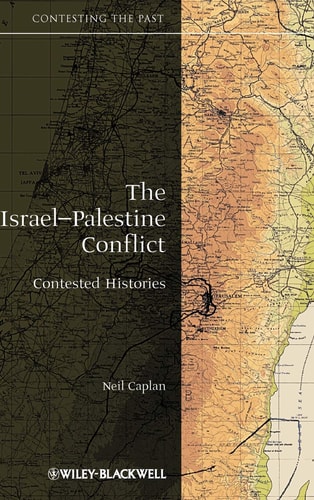 The Israel-Palestine Conflict: Contested Histories