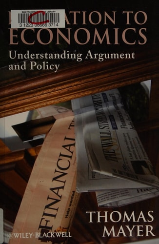 Invitation to Economics: Understanding Argument and Policy