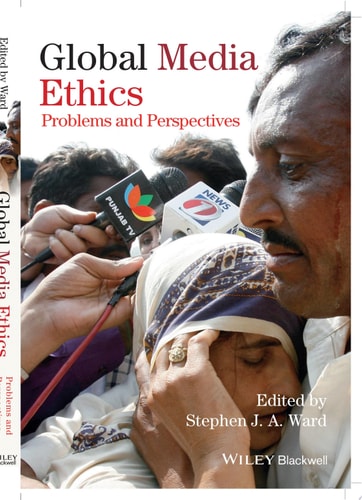Global Media Ethics Problems and Perspectives
