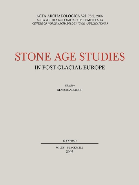 ACTA Archaeologica Supplementa IX: Stone Age Studies in Post-Glacial Europe