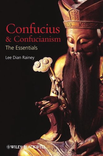 Confucius and Confucianism The Essentials