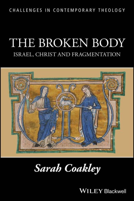 The Broken Body: Israel, Christ and Fragmentation