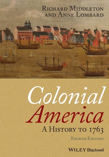 Colonial America A History to 1763