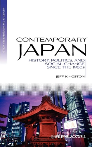Contemporary Japan History, Politics, and Social Change since the 1980s