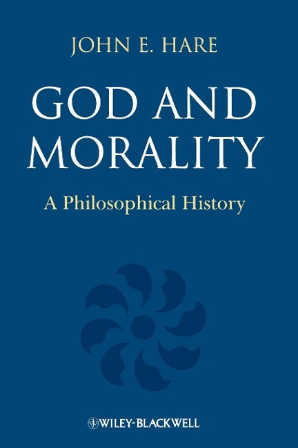 God and Morality: A Philosophical History