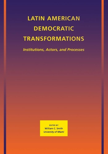 Latin American Democratic Transformations Institutions, Actors, Processes