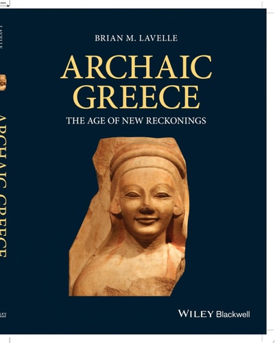 Archaic Greece The Age of New Reckonings