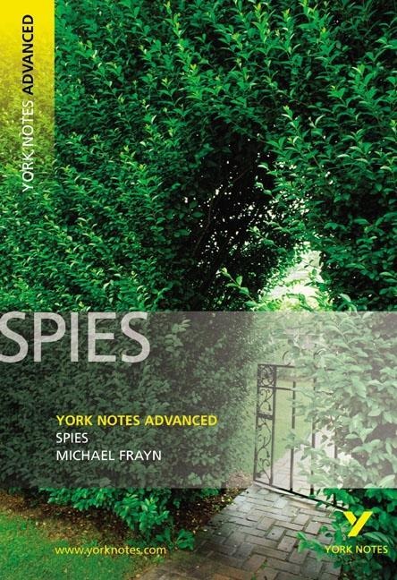 Spies (York Notes Advanced) English Literature Study Guide - for 2026, 2027 exams: York Notes Series