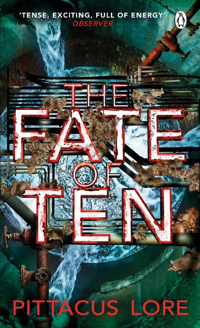 The Fate of Ten: Lorien Legacies Book 6