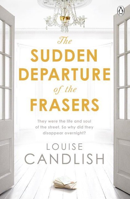 The Sudden Departure of the Frasers: From the author of ITVs Our House starring Martin Compston and Tuppence Middleton