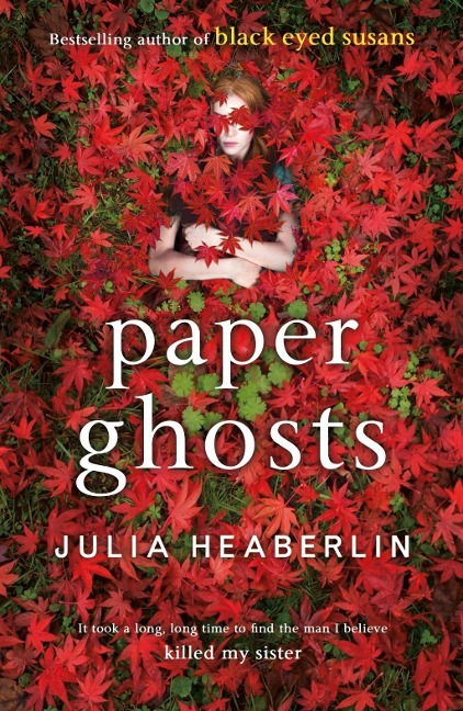 Paper Ghosts: The unputdownable chilling thriller from The Sunday Times bestselling author of Black Eyed Susans
