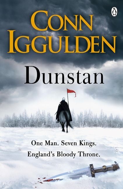 Dunstan: One Man. Seven Kings. Englands Bloody Throne.