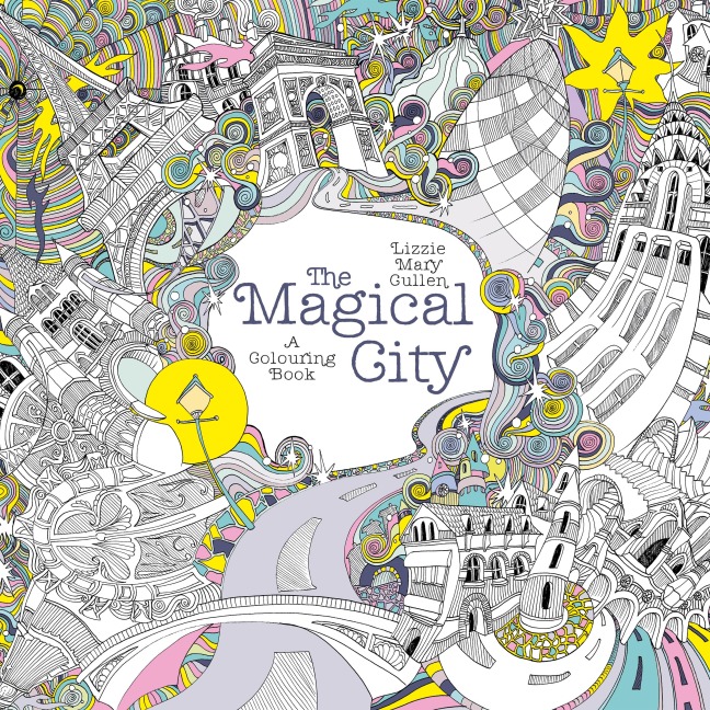 The Magical City: A Colouring Book