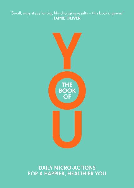 The Book of You: Daily Micro-Actions for a Happier, Healthier You