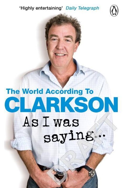 As I Was Saying . . .: The World According to Clarkson Volume 6