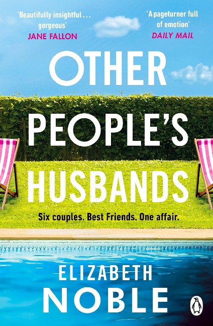Other Peoples Husbands: The emotionally gripping story of friendship, love and betrayal from the author of Love, Iris