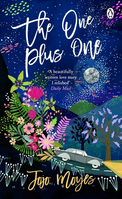 The One Plus One: Discover the author of Me Before You, the love story that captured a million hearts