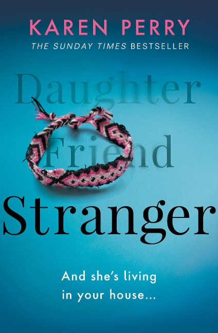 Stranger: The unputdownable psychological thriller with an ending that will blow you away