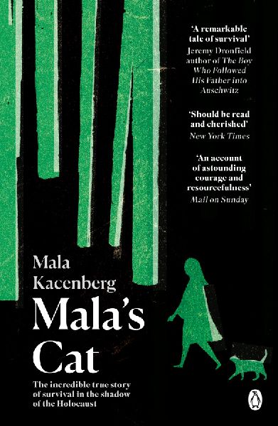 Malas Cat: The moving and unforgettable true story of one girls survival during the Holocaust