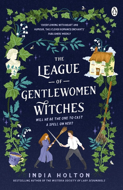 The League of Gentlewomen Witches: WILL HE BE THE ONE TO CAST A SPELL ON HER?