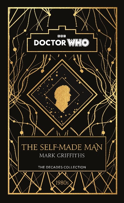 Doctor Who: The Self-Made Man: a 1980s story