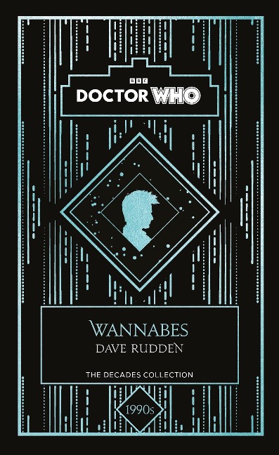 Doctor Who: Wannabes: A 1990s story