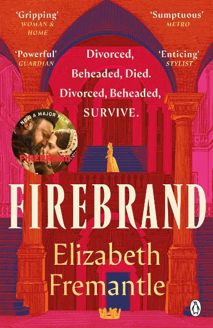 Firebrand: Previously published as Queen's Gambit, now a major feature film starring Alicia Vikander and Jude Law