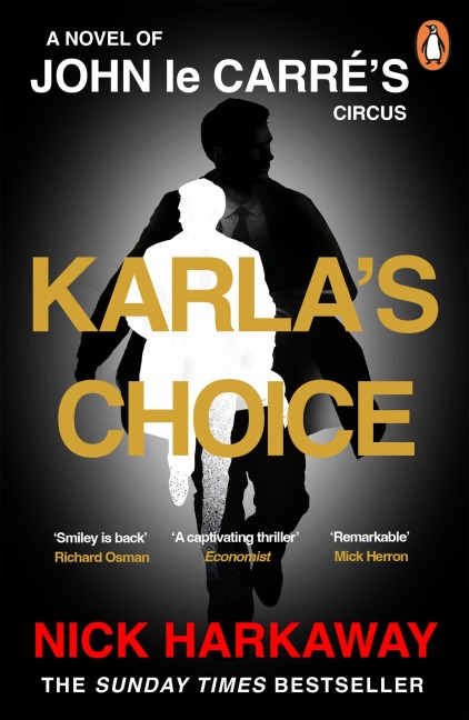 Karlas Choice: A John le Carré Novel
