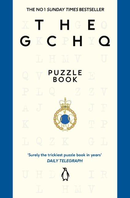 The GCHQ Puzzle Book: Perfect for anyone who likes a good headscratcher